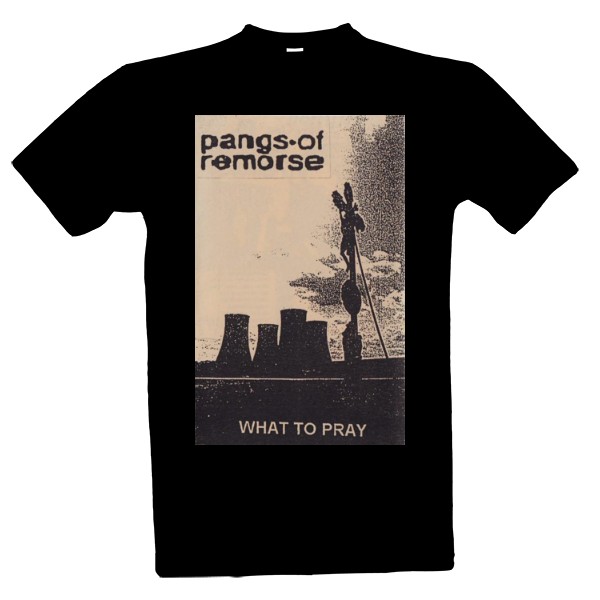 Pangs Of Remorse - What To Pray